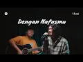 Download Lagu Dengan Nafasmu - Ungu Band | Cover By Morai ft. Hendra