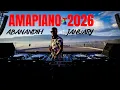 Lagu AMAPIANO MIX  2026 ABANANDIH BEST OF JANUARY