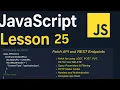 JavaScript Lesson 25 Fetch API and REST Endpoints GET POST PUT PATCH DELETE API Client