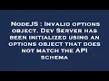 NodeJS Invalid options object Dev Server has been initialized using an options object that does n