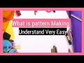 What is pattern making in fashion designing