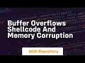 buffer overflows shellcode and memory corruption