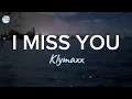 I Miss You  - Klymaxx ( Lyrics )