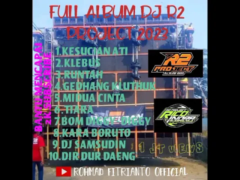 Download MP3 Full Album DJ R2 PROJECT Terbaru 2023 Kesucian Ati - klebus - Runtah