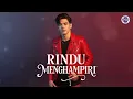 Download Lagu RINDU MENGHAMPIRI (Official Lyric Video) | Lagu Paling Galau 2025!
