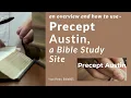 Precept Austin Tour Overview and how to use it to study the Bible