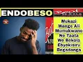 ENDOBESO: Mukazi Wange  Ali Mumukwano Ne Taata We Bekola Ebyekisiru Begadanga