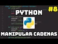 Curso Maestro de Python Como manipular cadenas en Python