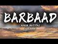 Download Lagu Barbaad Lyrics - Saiyaara | The Rish, Jubin Nautiyal • ke ho na jaaye pyaar tumse