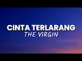 Cinta Terlarang - The Virgin
