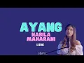 Download Lagu LIRIK AYANG - NABILA MAHARANI  | 