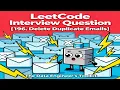 LeetCode 196 SQL Interview Question Delete Duplicate Emails Easy