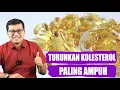 CARA AMPUH MENURUNKAN KOLESTEROL ATAU LEMAK DARAH - DOKTER SADDAM ISMAIL