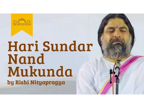 Download MP3 Hari Sundar Nand Mukunda | Rishi Nitya Pragya | Jai Shree Krishna Bhajan | Art of Living Bhajans