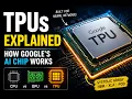 How TPUs Work Google s Tensor Processing Units Explained