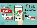 Download Lagu Cara Menggunakan GOOGLE MAPS yang BENAR