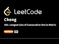 LeetCode 562 Longest Line of Consecutive One in Matrix