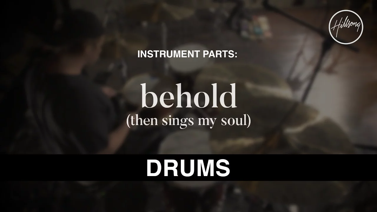 Drums Instrumental - Behold (Then Sings My Soul) Drums Instrumental - Behold (Then Sings My Soul)