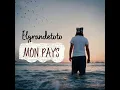 Mon pays - Elgrandetoto 