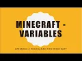 Aprende a programar con Minecraft - Variables