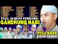 Download Lagu PALING DICARI‼ SHOLAWAT VIRAL TIKTOK, MAJELIS GANDRUNG NABI FULL ALBUM TERBARU 2024 BIKIN CANDU😱