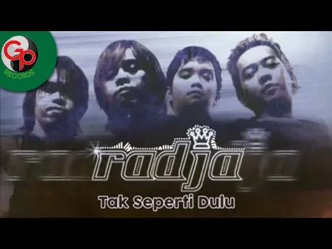 Download MP3 Radja - Tak Seperti Dulu (Official Audio)