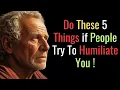 How to Stay Unshaken When People Try to Humiliate You Stoic Lessons