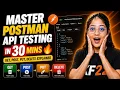 Master Postman API Testing in 30 Mins GET POST PUT DELETE Explained