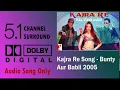 Kajra Re  Audio Only Song - Bunty Aur Babli 2005 @DD5.1VRD