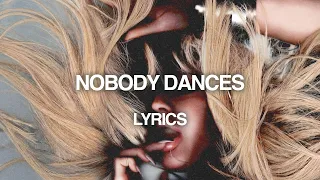 Ellie Goulding - Nobody Dances (Lyric Video)