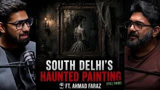 South Delhi's Haunted Painting ft. Ahmad Faraz - Real Story | Still Alive | Horror Stories | KM