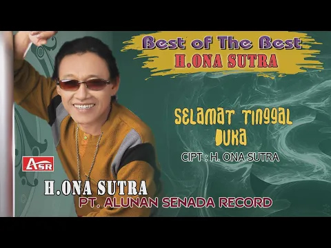 Download MP3 H.ONA SUTRA - SELAMAT TINGGAL DUKA ( Official Video Musik ) HD