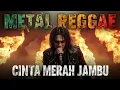 Lagu Cinta Merah Jambu | METAL REGGAE COVER