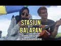 Didi Kempot - Stasiun Balapan \