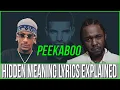 Lagu Kendrick Lamar AZ Chike Peekaboo - Lyrics Explained | Drake XXXtentacion Theory