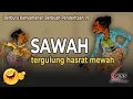 Download Lagu SAWAH TERGULUNG HASRAT MEWAH || WAYANG KAMPUNG SEBELAH