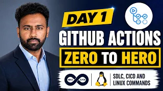 GitHub Actions Zero to Hero Day 1 Learn SDLC Linux Basics