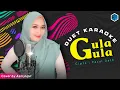 Download Lagu GULA - GULA ( Elvie Sukaesih ) || KARAOKE DUET || AzmyUpil