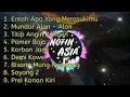 Entah apa yang merasukimu dj remix versi 10 jam