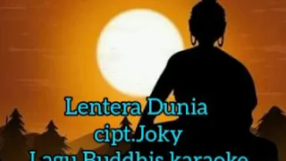 Download Lentera Dunia cipt.Joky Lagu Buddhis karaoke MP3