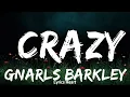 Download Lagu Gnarls Barkley - Crazy  | 1 Hour Lyrics Love