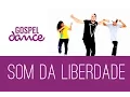 Download Lagu Gospel Dance - Som da Liberdade - Dj PV