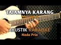Download Lagu TAJAMNYA KARANG - Mansyur S Akustik Karaoke ( Nada Pria )