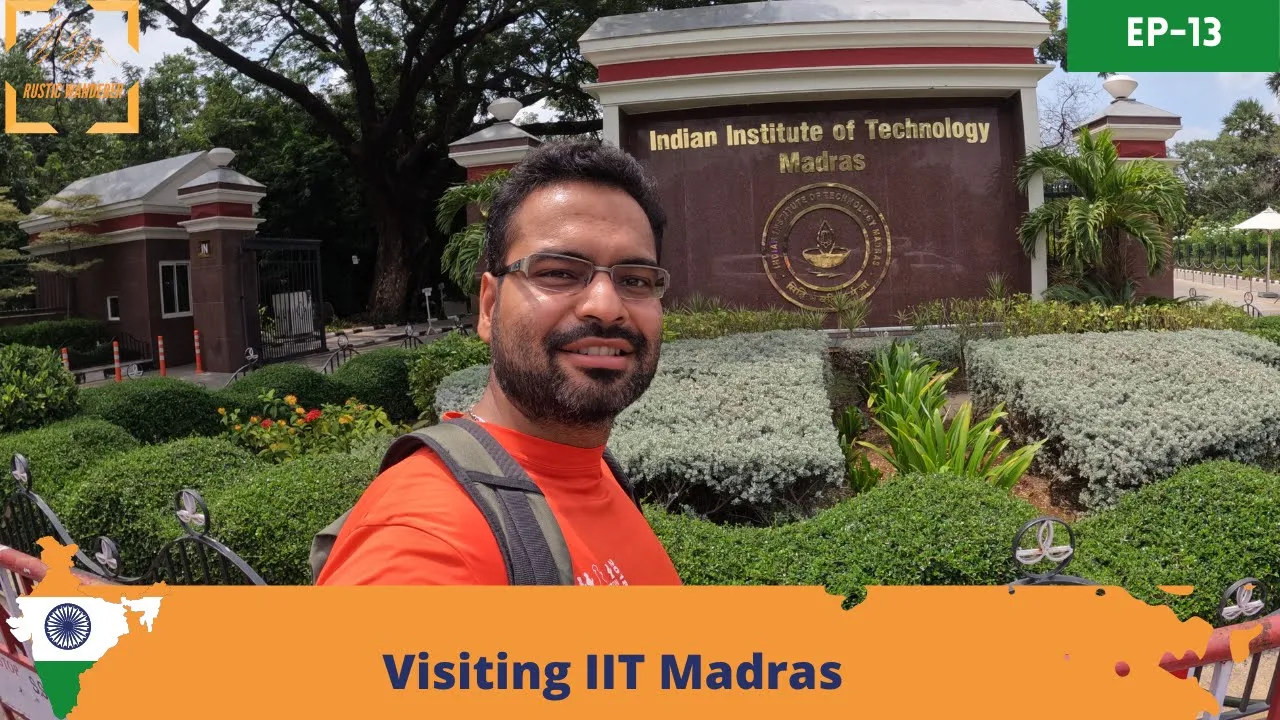 Visiting IIT Madras | Campus tour | India Darshan 2022 Ep 13| The Rustic Wanderer