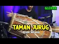 Download Lagu TAMAN JURUG versi Full Pegon Kendang Jaranan