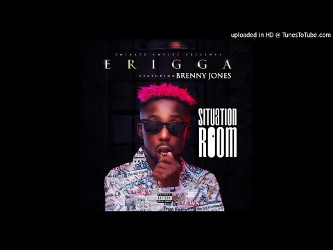 Download MP3 Erigga-Situation-Room-Ft.Brenny-Jones (Official Audio)
