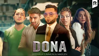 Shohrux (Ummon) & Madlen - Dona (Official Music Video)
