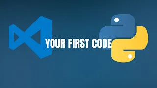 Python for Beginners Your First Program VS Code Install