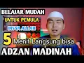 Lagu CARA ADZAN MADINAH SIMPEL LANGSUNG BISA