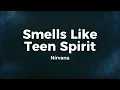 Nirvana - Smells Like Teen Spirit (Lyrics)